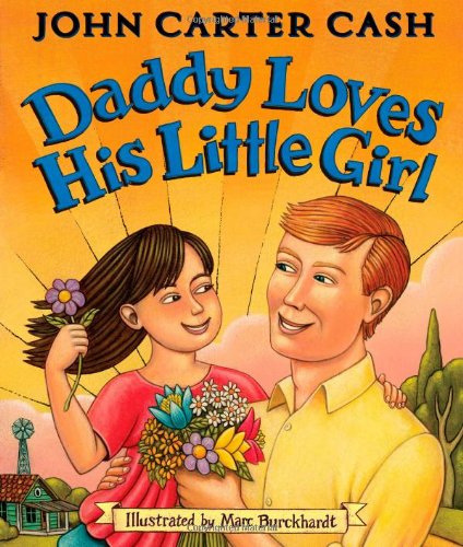 Daddy Loves His Little Girl by John Carter Cash