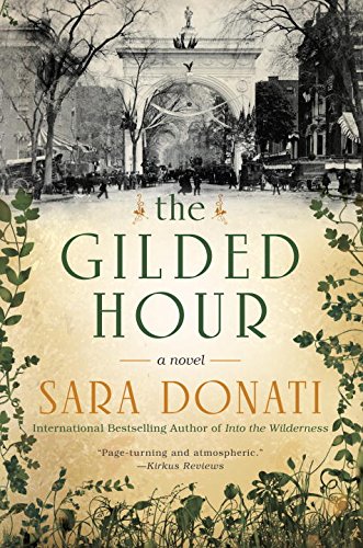 The gilded hour by Sara Donati