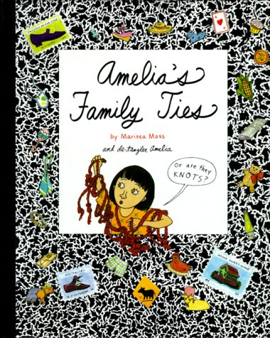 Amelia's Family Ties by Marissa Moss