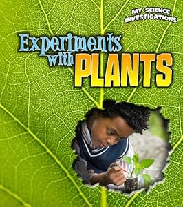 Experiments with Plants by Christine Taylor-Butler