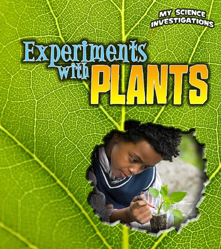 Experiments with Plants by Christine Taylor-Butler