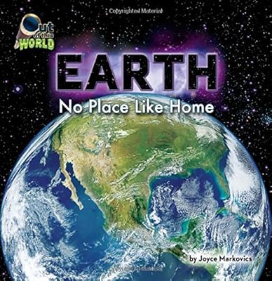 Earth: No Place Like Home