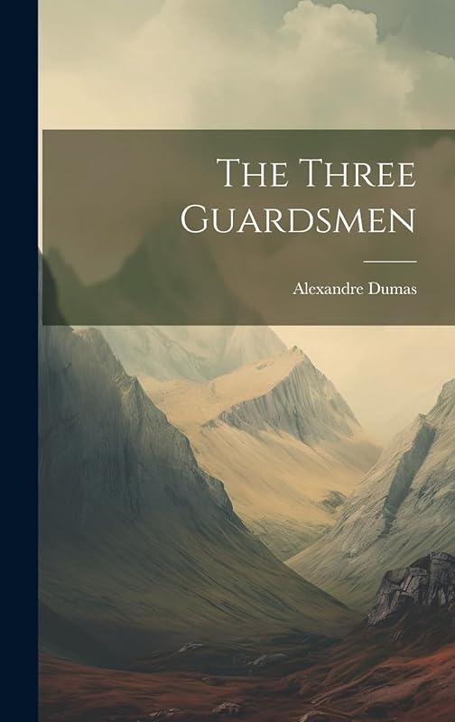 The Three Guardsmen by Alexandre Dumas