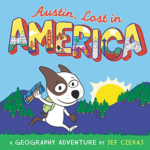 Austin, Lost in America: A Geography Adventure by Jef Czekaj