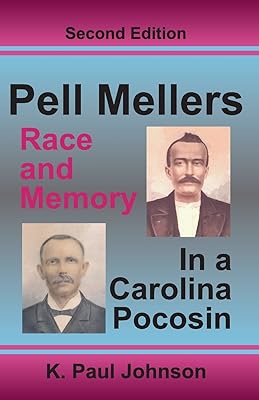Pell Mellers: Race and Memory in a Carolina Pocosin