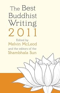 The Best Buddhist Writing 2011 (A Shambhala Sun Book) by Melvin McLeod