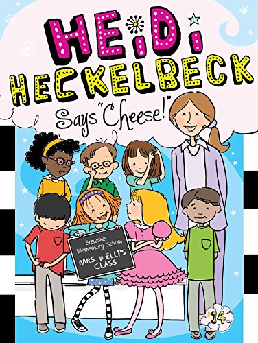 Heidi Heckelbeck Says "Cheese!" by Wanda Coven 
			
			
		
		
		
       	 
       		
       			,