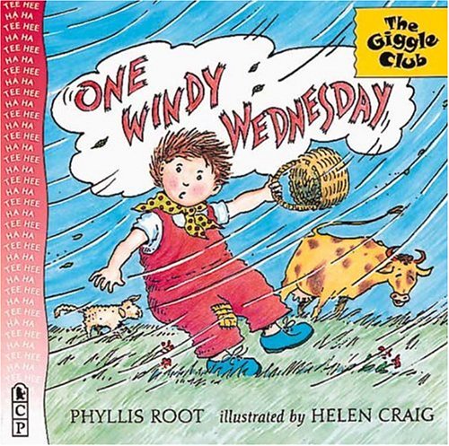 One Windy Wednesday (The Giggle Club) by Phyllis Root