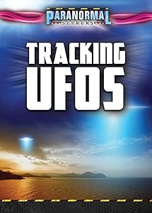 Tracking UFOS (Paranormal Seekers) by Jenna Vale
