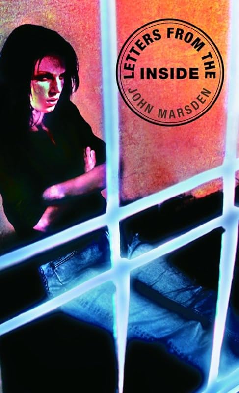 Letters from the Inside by John Marsden