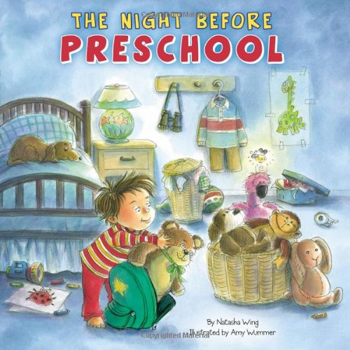 The Night Before Preschool by Natasha Wing
