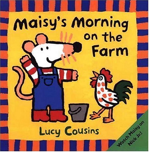 Maisy's Morning on the Farm by Lucy Cousins