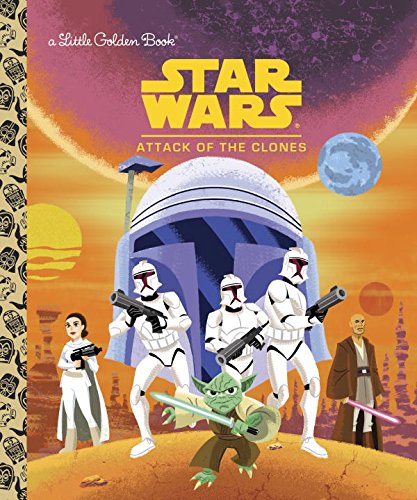 Star Wars: Attack of the Clones by Golden Books                       ,