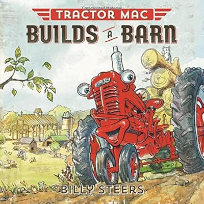 Tractor Mac Builds a Barn