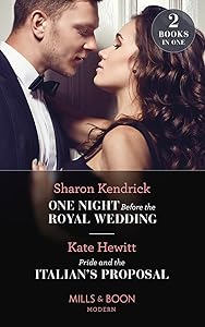 One Night Before The Royal Wedding / Pride And The Italian's Proposal: One Night Before the Royal Wedding / Pride and the Italian's Proposal