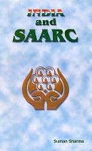 India and SAARC by Suman Sharma