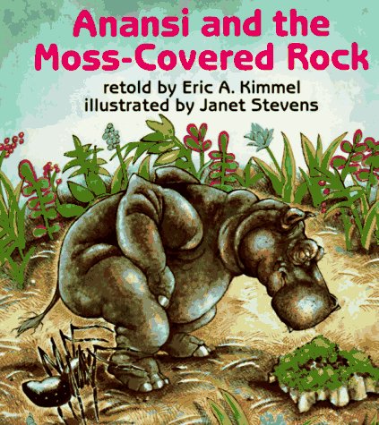 Anansi and the Moss-Covered Rock by Eric A. Kimmel