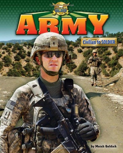 Army: Civilian to Soldier by Meish Goldish