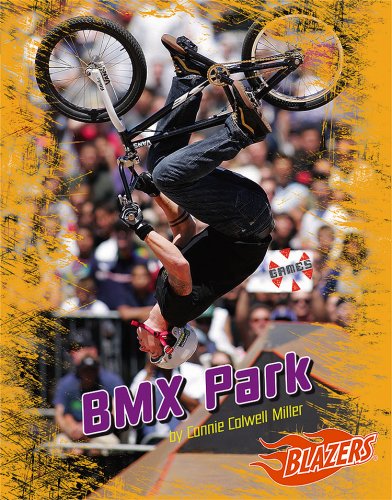 BMX Park (Blazers: X Games) by Connie C.