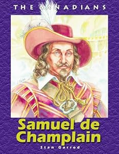 Samuel De Champlain by Stan Garrod