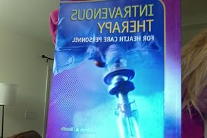Intravenous Therapy for Health Care Personnel