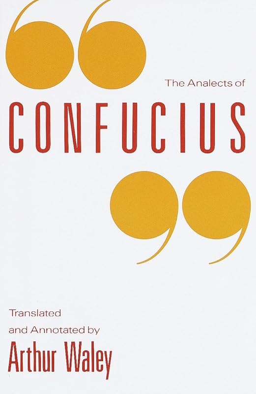 The Analects of Confucius by Arthur Waley