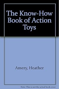 The Know-How Book of Action Toys