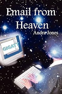 Email from Heaven by Andra Jones
