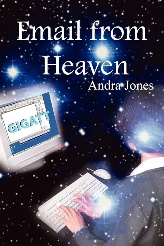 Email from Heaven by Andra Jones