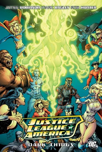 Justice League of America: The Dark Things by James Robinson