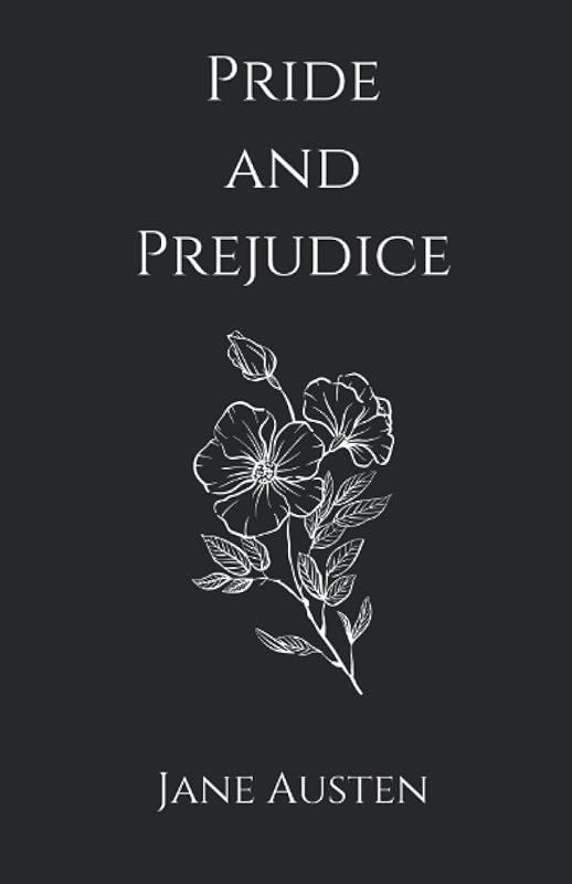 Pride and Prejudice by Jane Austen