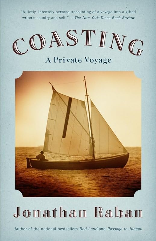 Coasting: A Private Voyage by Jonathan Raban
