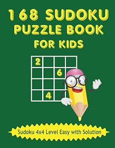 168 Sudoku Puzzle Book for Kids Sudoku 4x4 Level Easy with Solution