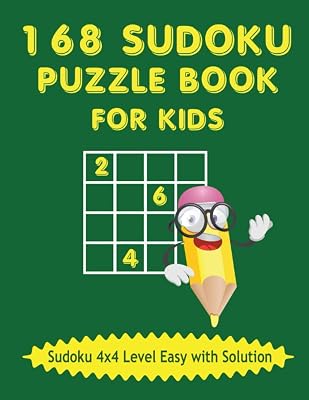 168 Sudoku Puzzle Book for Kids Sudoku 4x4 Level Easy with Solution