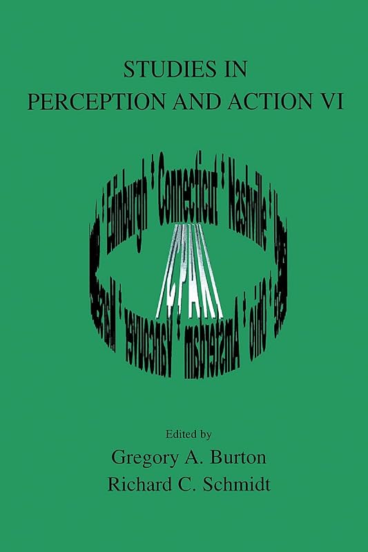 Studies in Perception and Action VI by Gregory A. Burton