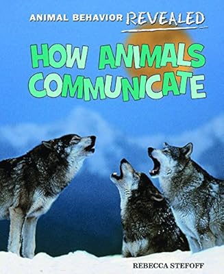 How Animals Communicate