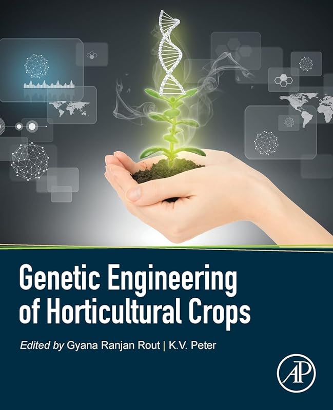 Genetic Engineering of Horticultural Crops by Gyana Ranjan Rout
