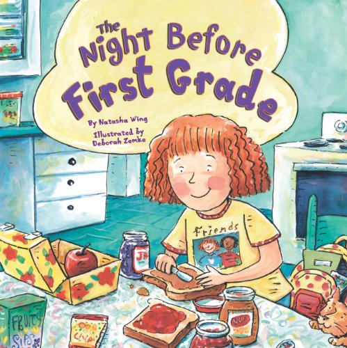 The Night Before First Grade by Natasha Wing