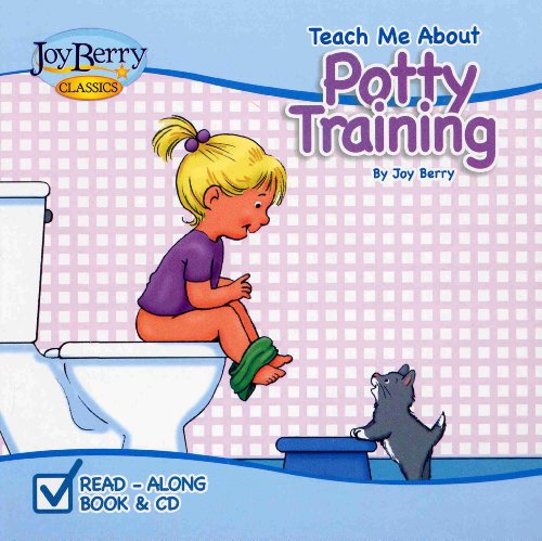 Teach Me About Potty Training by Joy Berry