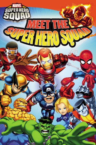 Super Hero Squad: Meet the Super Hero Squad! by Lucy Rosen