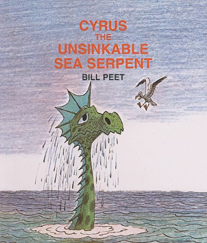 Cyrus the Unsinkable Sea Serpent by Bill Peet