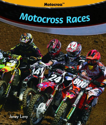 Motocross Races by Janey Levy
