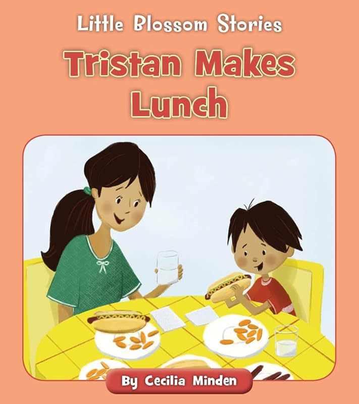 Tristan Makes Lunch (Little Blossom Stories) by Cecilia Minden