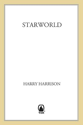 Starworld (To the Stars Trilogy Book 3)