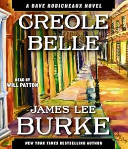 Creole Belle: A Dave Robicheaux Novel