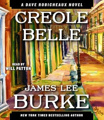 Creole Belle: A Dave Robicheaux Novel