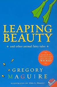 Leaping Beauty: And Other Animal Fairy Tales