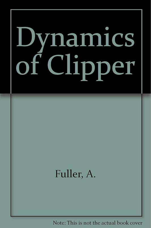 Dynamics of Clipper: A Library for Software Development by Arthur Fuller