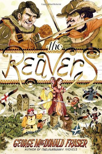 The Reavers by George MacDonald Fraser