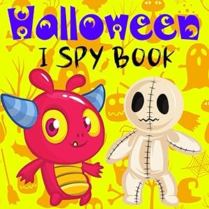 Halloween I Spy Book: Fun I Spy Game Books for Kids ages 2-6 Party Gifts Idea for Boys Girls & Toddlers
